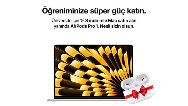 Gürgençler Okula Dönüş Kampanyası: Yüzde 8 indirimle Mac alana AirPods Pro hediye!