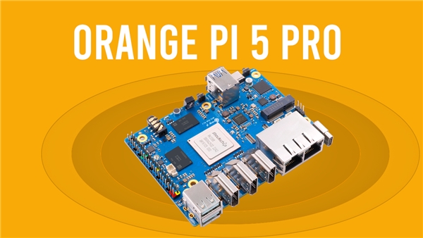Orange Pi 5 Pro: Raspberry Pi 5'e Rakip Yeni Model