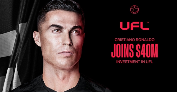 Cristiano Ronaldo, UFL'e 40 milyon dolar yatırım yaptı