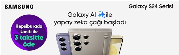Samsung Galaxy S24 Serisi ile Yeni Nesil Kullanıcı Deneyimi