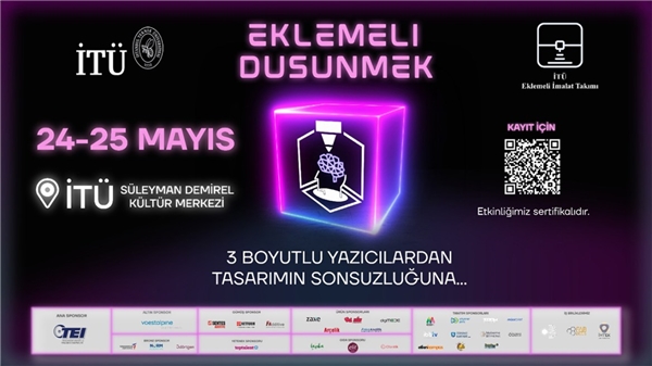 İTÜ'nün Eklemeli Düşünmek Konferansı, 24 Mayıs'ta başlıyor!